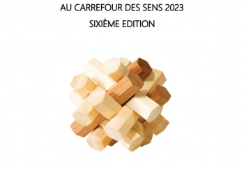 Appel à communications pour la sixième édition du colloque « Au carrefour des sens 2023 »