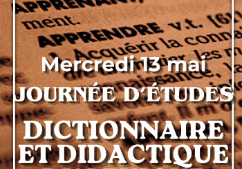 Journée d&rsquo;études « Dictionnaire et didactique du lexique »